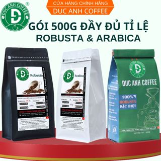 Túi 500g Cà Phê Rang Mộc đủ thành phần Robusta & Arabica Pha Phin, Pha Máy, Nguyên Hạt từ cà phê nguyên chất Đức Anh
