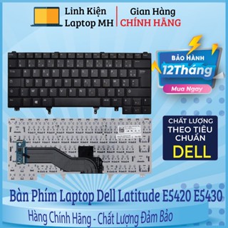Bàn Phím Laptop Dell Latitude E5420 E5430 E6320 E6330 E6420 E6430 E5430 E6440 Hàng Mới Zin 100%