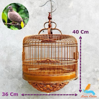  Lồng chim cu gáy chạm đục sắc nét nhiều mẫu chất liệu tre già xử lý chống mối mọt 