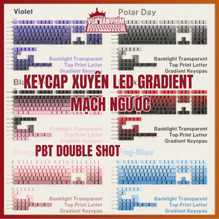 [Hàng Sẵn] Bộ keycap xuyên led mạch ngược cao cấp màu sắc gradient ,profile oem, chất liệu pbt double shot