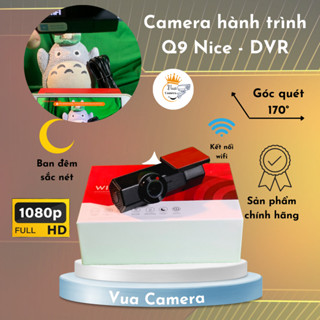 Camera hành trình ô tô Q9 và V9 - Wifi Nice_ DVR xem trên điện thoại và màn androi 4x - Góc rộng