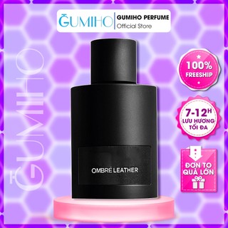  Nước hoa nam TF Ombre Leather Chững chạc Nam tính Hương da thuộc - Gumiho Perfume 