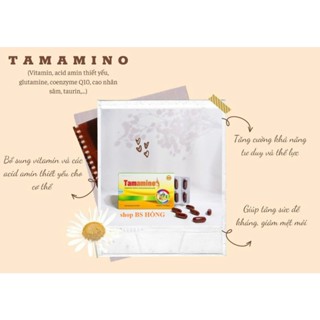 Tamamino viên uống bổ sung vitamin, tăng sức đề kháng, Giúp giảm mệt mỏi