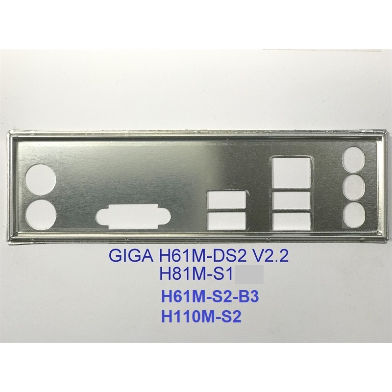FE chặn main GIGABYTE H81M-S1 (Mainboard IO Shield: 504)