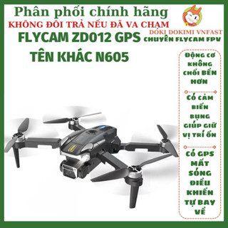 FLYCAM GPS ZD012 - N605 - có GPS mất sóng về - động cơ không chổi than bền  - Rẻ nhất shopee flycam có GPS
