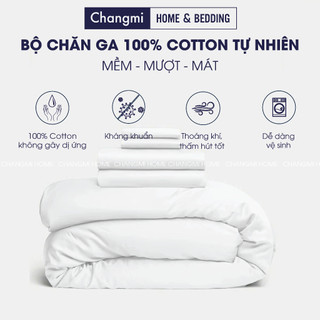 Bộ chăn ga Changmi Home Cotton 500 sợi tự nhiên siêu mềm mịn mát - 4 món