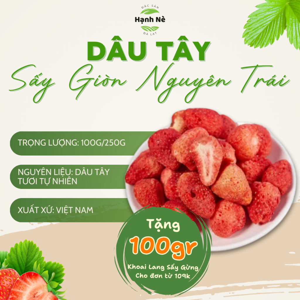 Dâu Tây Sấy Giòn Nguyên Trái Giòn Tan Hương Vị Chua Ngọt Tự Nhiên Không Chất Bảo Quản Túi 100/250gam