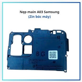 Nẹp main  samsung A03  (Zin bóc máy)
