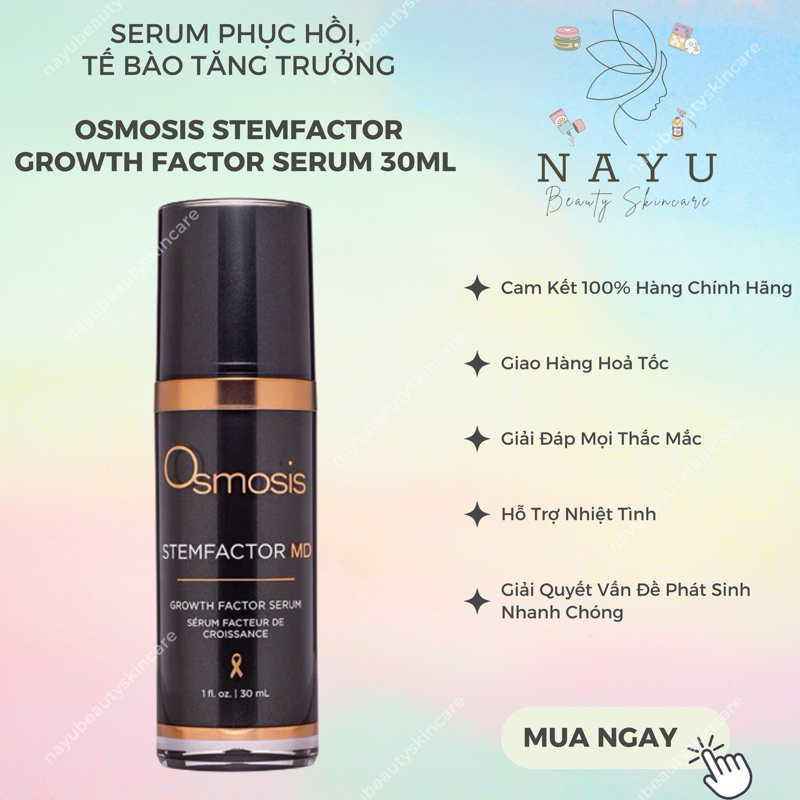 [HÀNG CÔNG TY] SERUM PHỤC HỒI, TẾ BÀO TĂNG TRƯỞNG OSMOSIS STEMFACTOR GROWTH FACTOR SERUM 30ML