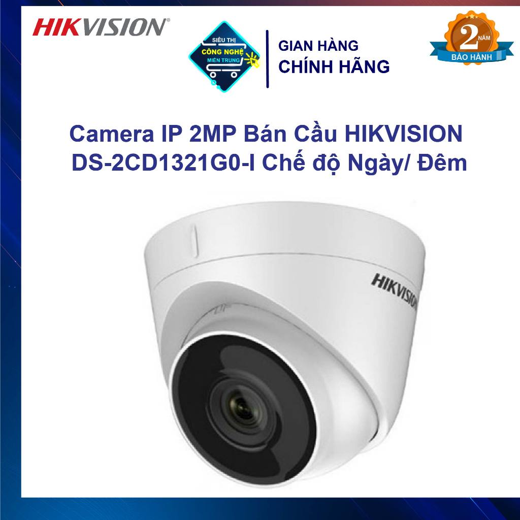 Camera IP 2MP Bán Cầu HIKVISION DS-2CD1321G0-I phân giải 2MP, Chế độ Ngày/ Đêm, Chống nước