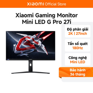 Màn Hình Máy Tính PC Xiaomi Gaming Monitor Mini LED G Pro 27i 27" Độ phân giải 2K-Tần Số Quét 180Hz
