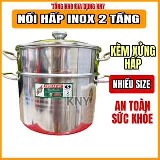 Nồi hấp inox TITHAFAC 2 tầng có kèm nắp kiếng - BỘ XỬNG HẤP INOX Tiến Thành dày dặn sử dụng bếp ga và bếp từ KNY