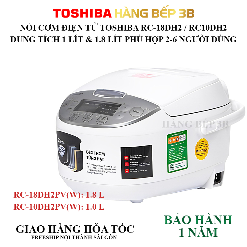 Nồi cơm điện tử Toshiba 1.8 lít RC-18DH2PV(W) / 1.0 lít RC-10DH2PV(W) chính hãng
