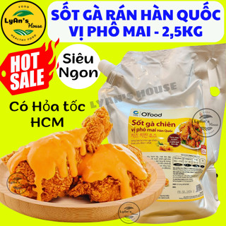 SỐT GÀ RÁN PHÔ MAI 2,5kg Kiểu Hàn Quốc O'Food chấm gà rán khoai tây chiên tokbokki đồ ăn vặt viên chiên gia vị cheese