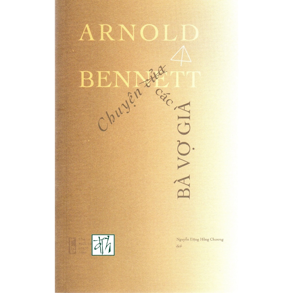 Sách Arnold Bennett - Chuyện của các bà vợ già