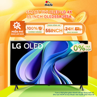 55A3PSA Smart Tivi OLED LG 4K 55 inch OLED55A3PSA - [MIỄN PHÍ GIAO LẮP]