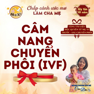 [ Hàng Tặng Không Bán ] Mẹ Xi Cẩm Nang Chuyển Phôi (IVF)