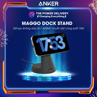 Đế sạc không dây Anker MagGo 2in1 A25M7 chuẩn Qi2 công suất 15W dành cho IP - BH 18 tháng