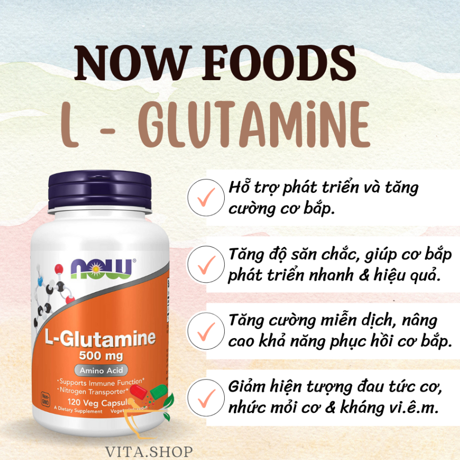 Now L-Glutamine 500mg - Viên uống phục hồi và phát triển cơ bắp L Glutamine 120 viên
