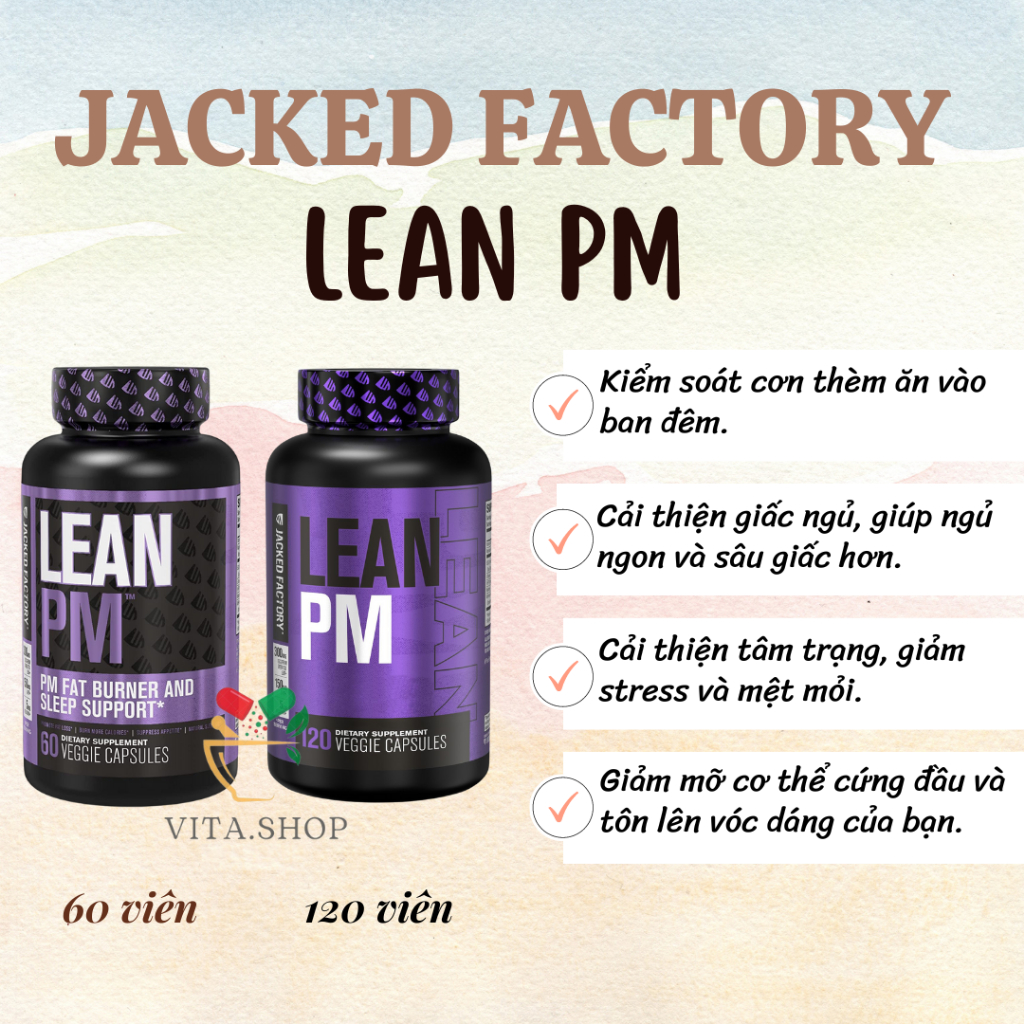 Jacked Factory Lean PM Night Time Fat Burner viên hỗ trợ giấc ngủ và ức chế sự thèm ăn cho nam, nữ