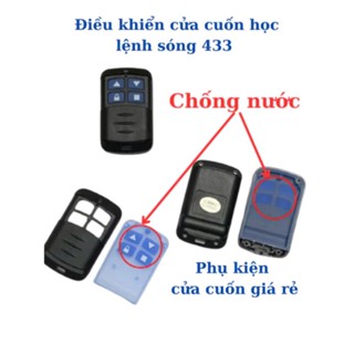 RẺ SỐ 1 - Điều khiển,Remote cửa cuốn mã sao chép tự học lệnh 433 MHZ chống nước pin siêu bền