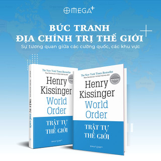 Sách - Trật Tự Thế Giới - Henry Kissinger (Tái Bản Mới Nhất) - Omega Plus