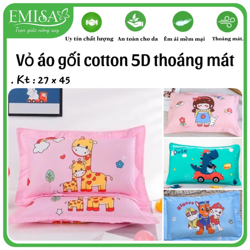 Vỏ áo gối cotton 5d  mềm mại thoáng mát cho bé sz 30x50