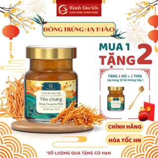 Yến Chưng Sẵn Đông Trùng Hạ Thảo 30% Tổ yến/hũ 70ml Thành Tâm Yến -Yến Sào Khánh Hòa - Quà sinh nhật