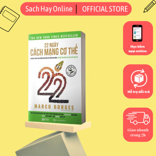 Sách 22 ngày cách mạng cơ thể - thực dưỡng cải thiện vóc dáng, sửa đổi thói quen, thay đổi cuộc đời