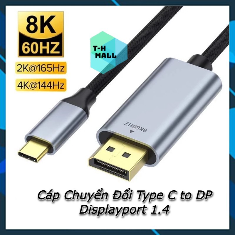Dây Cáp Chuyển Đổi Cổng USB Type C Sang Displayport DP 8k 60hz Cho Điện thoại Laptop Thunderbolt 3
