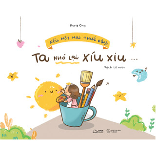 Sách - Nếu Một Mai Thức Dậy, Ta Nhỏ Lại Xíu Xiu - AZB