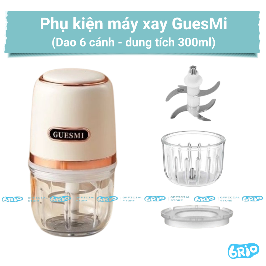 Linh kiện thay thế tương thích với máy xay 300ml GuesMi 300ml - bản dao 6 cánh