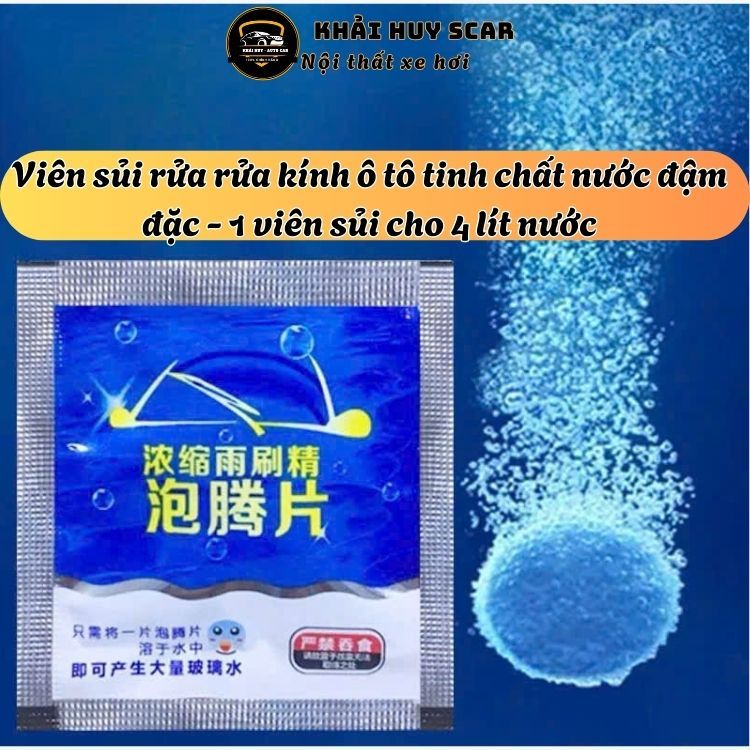 1 Viên sủi rửa kính xe ô tô hàng chính hãng - 1 viên sủi hòa tan với 4 lít nước sạch - Khải Huy Scar