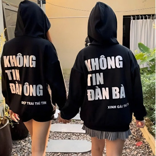  Áo Hoodie KHÔNG TIN ĐÀN ÔNG ĐÀN BÀ - Hình In Nhũ Kim Tuyến - Chất Nỉ Bông Dày Dặn Form Rộng Hot Mùa Đông 2024 