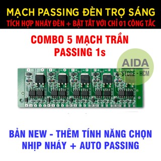  Combo gồm 5 mạch AUTO passing 1s chớp nhanh kiêm BẬT TẮT đèn trợ sáng 