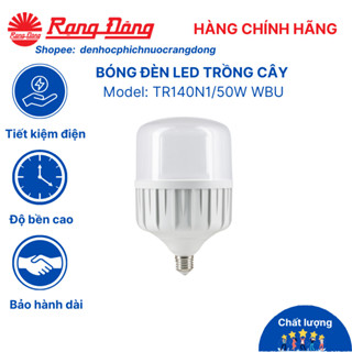 Đèn led trồng cây Rạng Đông, cho cây quang hợp, kích thích tăng trưởng, ra hoa TR140N1/50W