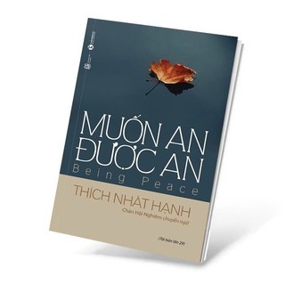 Sách Muốn An Được An ( Thiền sư Thích Nhất Hạnh ) - Thái Hà Books