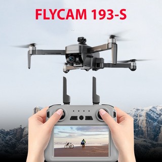  Flycam 193S - Flycam 4k tay màn hình chống rung 3 trục có GPS bay an toàn 