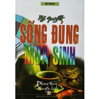 Sách - Bí Quyết Sống Đúng Mùa Sinh - NXB Thanh Hóa