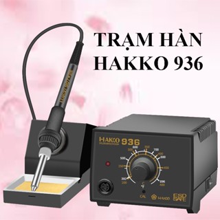 Trạm Hàn HAKKO 936 Và Tay Hàn HAKKO 907 Máy Điều Chỉnh Thiệt Độ Cố Định Theo Mong Muốn Công Suất 60W