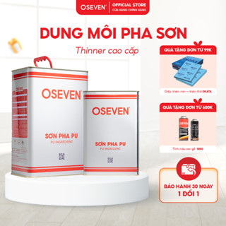 Sơn pha PU - Dung môi pha sơn - Thinner cao cấp - Sơn gỗ OSEVEN