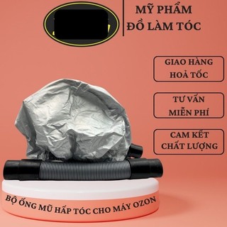 Bộ ống mũ hấp tóc cho máy Ozon, phụ kiện máy hấp