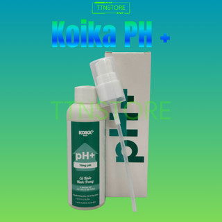 KOIKA PH+ vi sinh tăng ph ( chai 105ml )