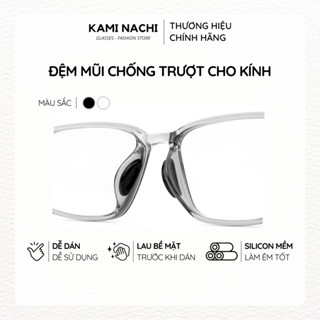 Bộ 2 miếng đệm mũi silicon hình bán nguyệt có mặt dán keo cho mắt kính KAMI NACHI