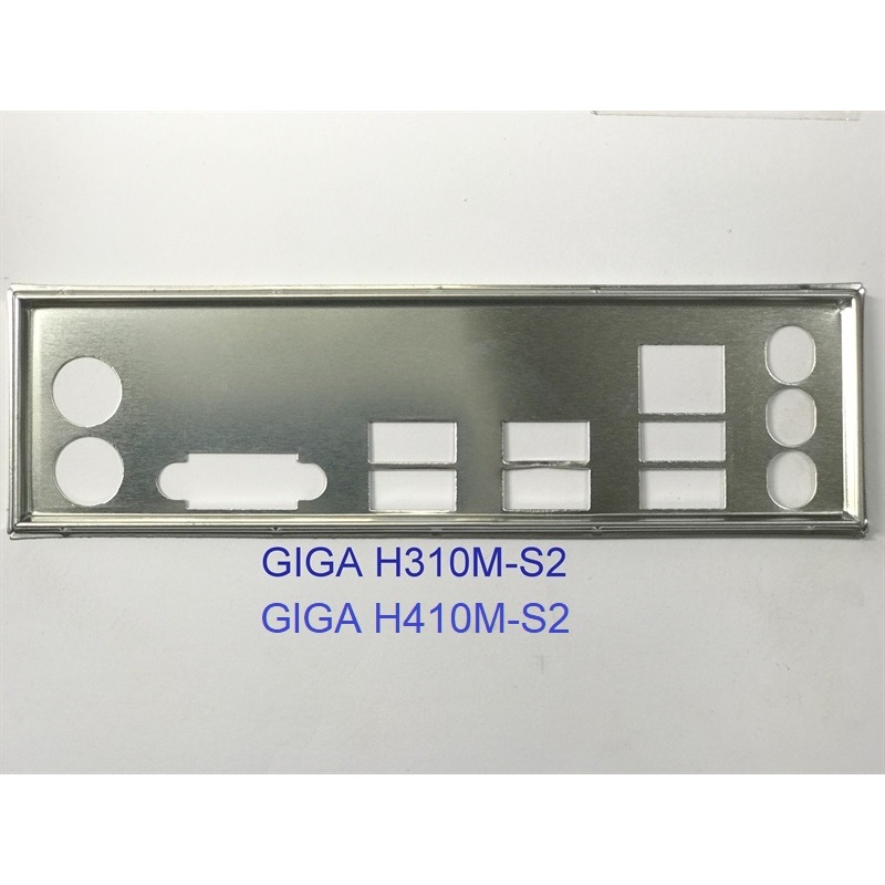 FE chặn main GIGABYTE H410M S2 (Mainboard IO Shield: 477)