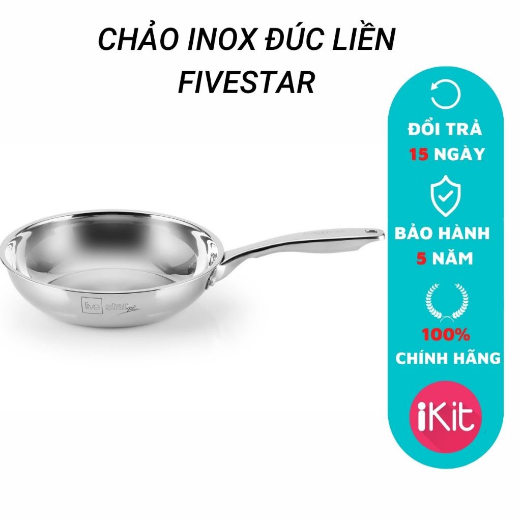 Chảo inox 304 đúc liền Fivestar, chảo inox đun từ 3 lớp dày dặn, chắc chắn