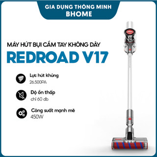 Máy Hút Bụi Cầm Tay Không Dây Redroad V17/ Redroad X17 – Bảo Hành 12 Tháng, Lực Hút 26.500 Pa, Nhiều Đầu Hút