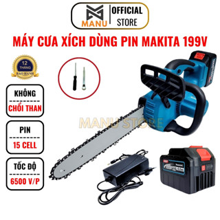 Máy cưa xích pin cưa gỗ cầm tay KHÔNG CHỔI THAN MAKITA 199V pin khủng 15 cell bảo hành 12 tháng