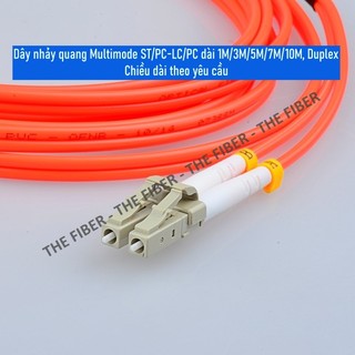 Dây nhảy quang Multimode ST/PC-LC/PC dài 1M/3M/5M/7M/10M/15M, Duplex