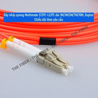 Dây nhảy quang Multimode ST/PC-LC/PC dài 1M/3M/5M/7M/10M/15M, Duplex